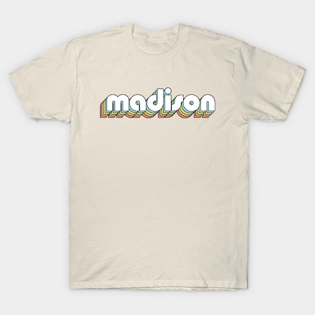 Madison - Retro Rainbow Typography Faded Style T-Shirt by Paxnotods